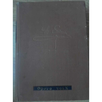 OPERE VOL.X PUBLICISTICA 1 NOIEMBRIE 1877 - 15 FEBRUARIE 1880 TIMPUL