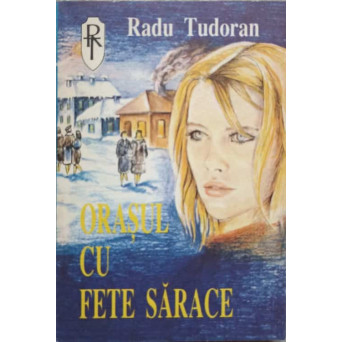 ORASUL CU FETE SARACE. NUVELE