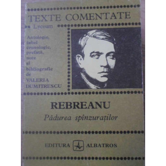 PADUREA SPANZURATILOR, TEXTE COMENTATE