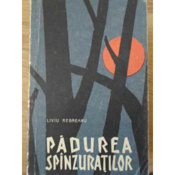 PADUREA SPANZURATILOR