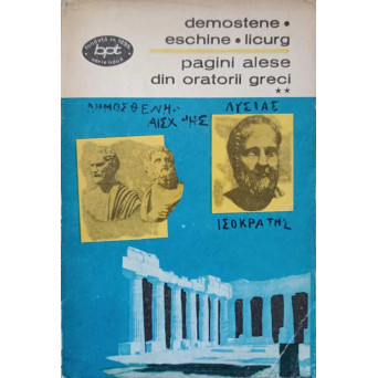PAGINI ALESE DIN ORATORI GRECI VOL.2