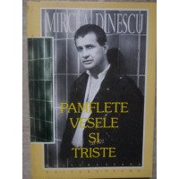 PAMFLETE VESELE SI TRISTE PAMFLETE VESELE SI TRISTE