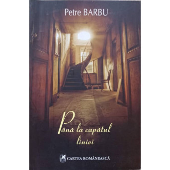 PANA LA CAPATUL LINIEI