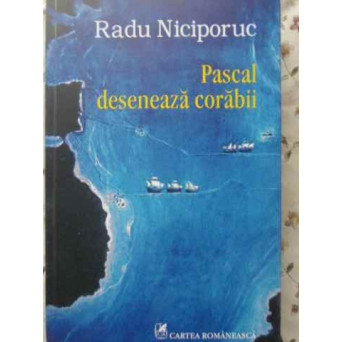 PASCAL DESENEAZA CORABII