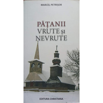 PATANII VRUTE SI NEVRUTE