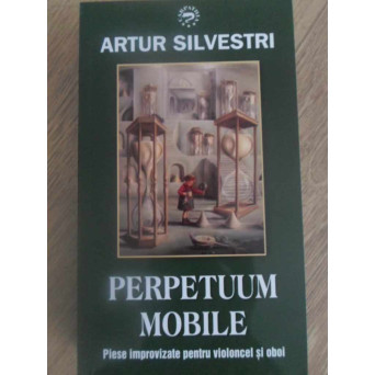 PERPETUUM MOBILE. PIESE IMPROVIZATE PENTRU VIOLONCEL SI OBOI