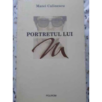 PORTRETUL LUI M PORTRETUL LUI M
