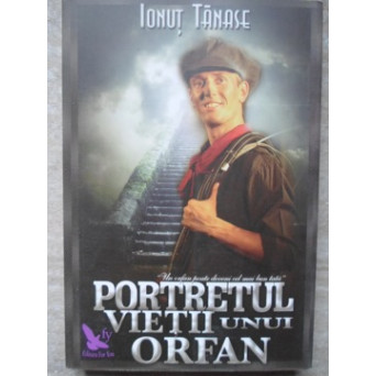 PORTRETUL VIETII UNUI ORFAN