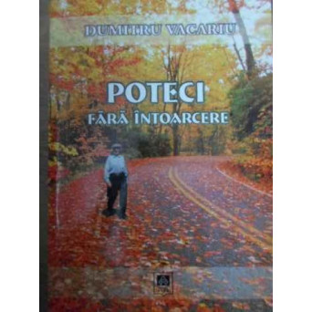 POTECI FARA INTOARCERE