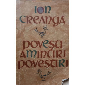 POVESTI, AMINTIRI, POVESTIRI
