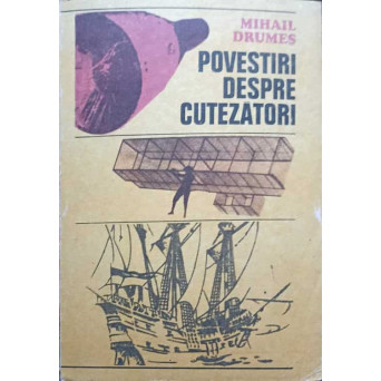 POVESTIRI DESPRE CUTEZATORI