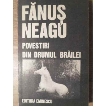 POVESTIRI DIN DRUMUL BRAILEI