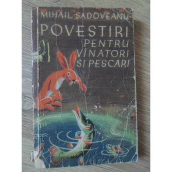POVESTIRI PENTRU VANATORI SI PESCARI