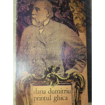 PRINTUL GHICA VOL.1