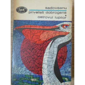 PRIVELISTI DOBROGENE. OSTROVUL LUPILOR