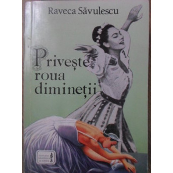 PRIVESTE ROUA DIMINETII