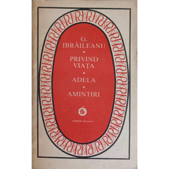 PRIVIND VIATA. ADELA. AMINTIRI