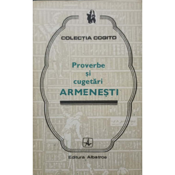 PROVERBE SI CUGETARI ARMENESTI