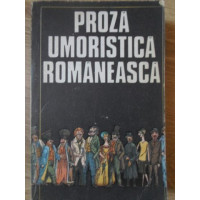 PROZA UMORISTICA ROMANEASCA PROZA UMORISTICA ROMANEASCA