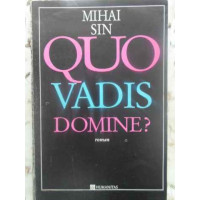 QUO VADIS DOMINE? QUO VADIS DOMINE?
