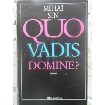 QUO VADIS DOMINE?