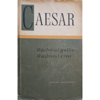 RAZBOIUL GALLIC. RAZBOIUL CIVIL