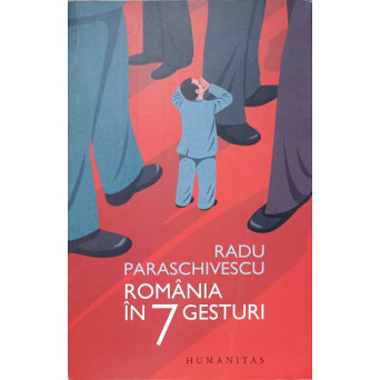 ROMANIA IN 7 GESTURI