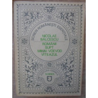 ROMANII SUPT MIHAI-VOIEVOD VITEAZUL ROMANII SUPT MIHAI-VOIEVOD VITEAZUL