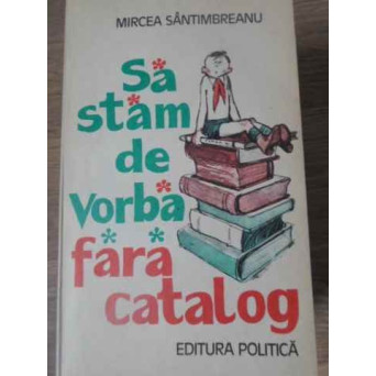 SA STAM DE VORBA FARA CATALOG