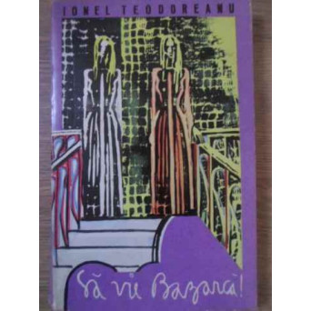 SA VIE BAZARCA!