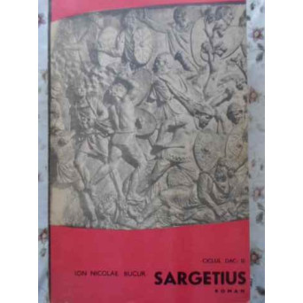 SARGETIUS CICLUL DAC: III