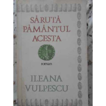 SARUTA PAMANTUL ACESTA