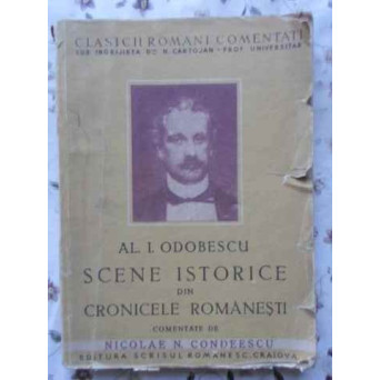 SCENE ISTORICE DIN CRONICELE ROMANESTI COMENTATE DE NICOLAE N. CONDEESCU
