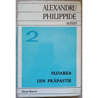 SCRIERI 2. NUVELE. FLOAREA DIN PRAPASTIE SCRIERI 2. NUVELE. FLOAREA DIN PRAPASTIE