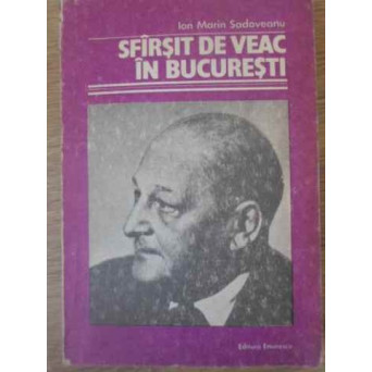 SFARSIT DE VEAC IN BUCURESTI