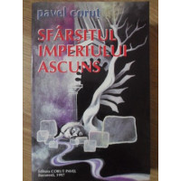 SFARSITUL IMPERIULUI ASCUNS SFARSITUL IMPERIULUI ASCUNS