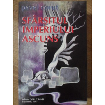 SFARSITUL IMPERIULUI ASCUNS