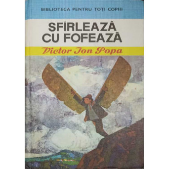 SFIRLEAZA SI FOFEAZA