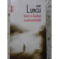 SINT O BABA COMUNISTA! SINT O BABA COMUNISTA!