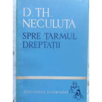 SPRE TARMUL DREPTATII SPRE TARMUL DREPTATII