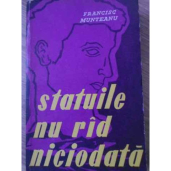 STATUILE NU RAD NICIODATA