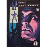 STRADA Z, NUMARUL 4... STRADA Z, NUMARUL 4...