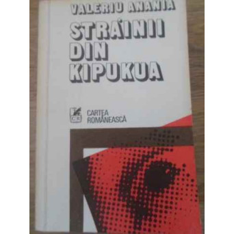 STRAINII DIN KIPUKUA