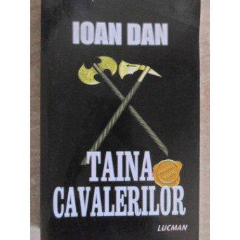 TAINA CAVALERILOR