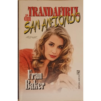 TRANDAFIRUL DIN SAN ANTONIO