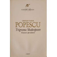 TRIGRAMA SHAKESPEARE. FICTIUNI SPECULATIVE TRIGRAMA SHAKESPEARE. FICTIUNI SPECULATIVE