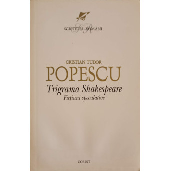 TRIGRAMA SHAKESPEARE. FICTIUNI SPECULATIVE