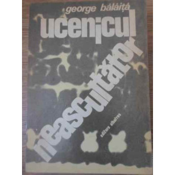 UCENICUL NEASCULTATOR
