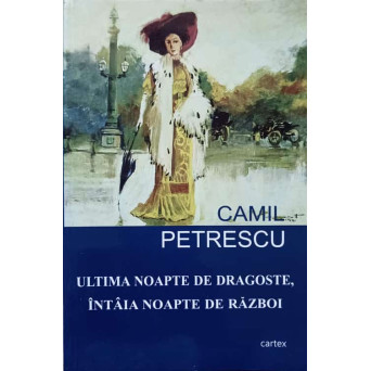 ULTIMA NOAPTE DE DRAGOSTE, INTAIA NOAPTE DE RAZBOI