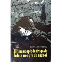 ULTIMA NOAPTE DE DRAGOSTE, INTAIA NOAPTE DE RAZBOI
